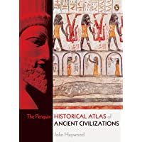 The Penguin Historical Atlas of Ancient Civilizations
